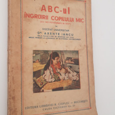 Carte veche 1942 Axente Iancu ABC ul ingrijirii copilului