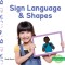 Sign Language &amp; Shapes