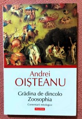 Gradina de dincolo. Zoosophia: Comentarii mitologice. Editura Polirom, 2012 - Andrei Oisteanu foto