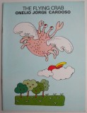 The Flying Crab - Onelio Jorge Cardoso - Carte in Engleza