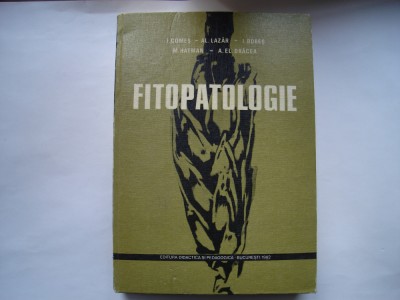 Fitopatologie - I. Comes, Al. Lazar, I. Bobes, M. Hatman, A.El. Dracea foto