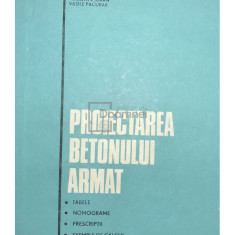 Igor Tertea - Proiectarea betonului armat (ed. II) (editia 1977)