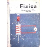 FIZICA. MANUAL PENTRU ANUL III LICEU, SECTIA REALA-A. NEGULESCU, M. ONCESCU, I. PETRESCU-PRAHOVA, M. PETRES-340589