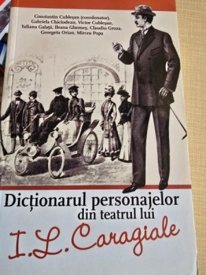 Dictionarul personajelor din teatrul lui I. L. Caragiale - Constantin Cublesan foto