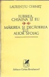 Iubirea, Chiajna si eu. Marirea si decaderea lui Alior Sfoiag - Laurentiu Cernet