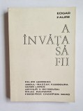 A &icirc;nvăța să fii. Un raport al UNESCO &ndash; Aut. Edgar Faure, Trad. Rola Mahler &amp; dr. Fred Mahler, Ed. Didactică și Pedagogică, 1974