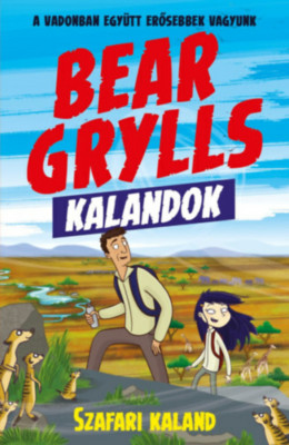 Bear Grylls Kalandok - Szafari Kaland - Bear Grylls foto