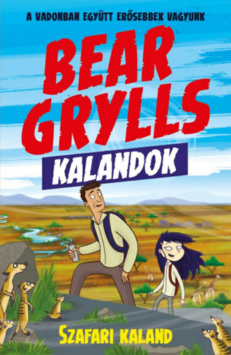 Bear Grylls Kalandok - Szafari Kaland - Bear Grylls