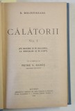 DIMITRIE BOLINTINEANU , CALATORII , VOLUMELE I - II , 1915