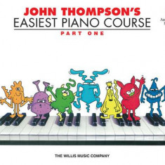 John Thompson's Easiest Piano Course, Part One [With CD/DVD]
