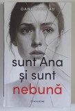 SUNT ANA SI SUNT NEBUNA de OANA NICOLAU , 2025
