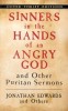 Sinners in the Hands of an Angry God and Other Puritan Sermons