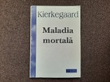 Soren Kierkegaard - Maladia mortala