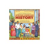 A Child's Introduction to African American History: The Experience, People, and Events That Shaped Our Country