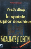 Vasile Mois - In spatele usilor deschise - vol. 4 - Fatalitate si blestem, 2010