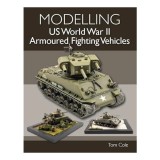 Modelling US World War II Armoured Fighting Vehicles