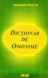 Dictionar de omonime - Alexandru Emil M.