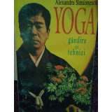 Alexandru Simionescu - Yoga. Gandire si tehnici (Editia: 1994)