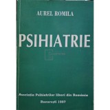 Aurel Romila - Psihiatrie (Editia: 1997)