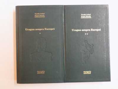 URAGAN ASUPRA EUROPEI , VOL. I - II de VINTILA CORBUL , EUGEN BURADA , 2009 foto