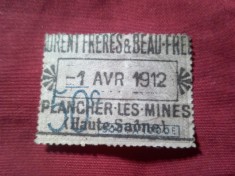 Timbru Comercial Franta 1912 Comuna Plancher les Mines din Dep. Haote Saone ,Compania Laurent Freres&amp;Beau Freres , val.50c