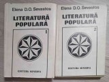 Literatura Populara Vol. 1-2, Elena D.O. Sevastos, Minerva 1990, Romana, 641 Pagini, Hardcover