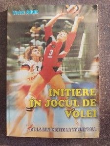 Initiere in jocul de volei- Victor Adam foto