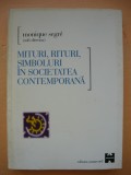 MONIQUE SEGRE - MITURI, RITURI, SIMBOLURI IN SOCIETATEA CONTEMPORANA - 2000