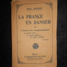 Paul Vergnet - La France en danger. L'oeuvre des Pangermanistes (1913)