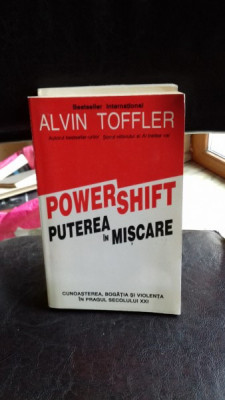 PUTEREA IN MISCARE - ALVIN TOFFLER Power shift foto