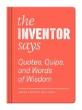 The Inventor Says | Kevin C Lippert