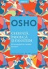 Osho Credinta, indoiala si fanatism Este esential sa credem in ceva?