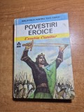 carte pentru copii - povestiri eroice - eusebiu camilar - din anul 1976