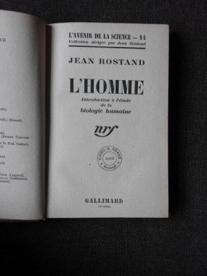 L&amp;#039;HOMME - JEAN ROSTAND (CARTE IN LIMBA FRANCEZA) foto