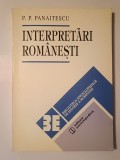P. P. Panaitescu - Interpretări rom&acirc;nești. Studii de istorie economică și socială (ediția a II-a)