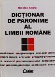 Dicționar de Paronime al Limbii Rom&acirc;ne - Nicolae Andrei, Corint, 2009, 542 pagini