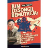 Kim Dzsongil bemutatja: - Fischer
