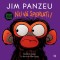 Jim Panzeu. Nu Va Speriati!, Suzanne Lang - Editura Epica