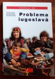 Stefano Bianchini - Problema iugoslava