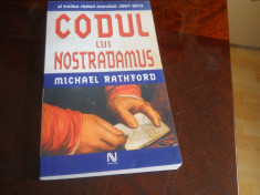 Codul Lui Nostradamus - Michael Rathford,2006 foto