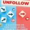 Follow To Unfollow: A Guidebook in How to Build Real Instagram Followers