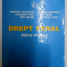 DREPT PENAL , PARTEA SPECIALA de GHEORGHE NISTOREANU ...VALERICA LAZAR , EDITIE REVAZUTA , 1996