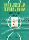 Cumpara ieftin Biologia Moleculara Si Medicina Moderna II - O. Fodor