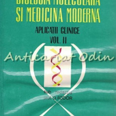 Biologia Moleculara Si Medicina Moderna II - O. Fodor