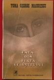 Toma George Maiorescu, "Fata din piata sfarsitului" - Editura Cartea Romaneasca, Bucuresti, 1980
