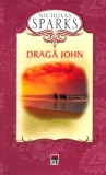 Dragă John - Hardcover - Nicholas Sparks - RAO