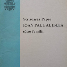 SCRISOAREA PAPEI IOAN PAUL AL II-LEA CATRE FAMILII-PAPA IOAN PAUL AL II-LEA