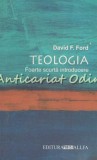Cumpara ieftin Teologia. Foarte Scurta Introducere - David F. Ford, Allfa, Bucuresti, 2004, religie