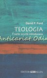 Cumpara ieftin Teologia. Foarte Scurta Introducere - David F. Ford