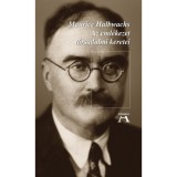 Az eml&eacute;kezet t&aacute;rsadalmi keretei - Maurice Halbwachs